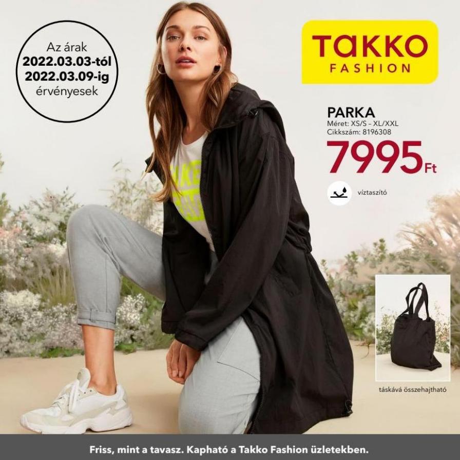 Friss, mint a tavasz. Kapható a Takko Fashion üzletekben. Takko (2022-03-09-2022-03-09)